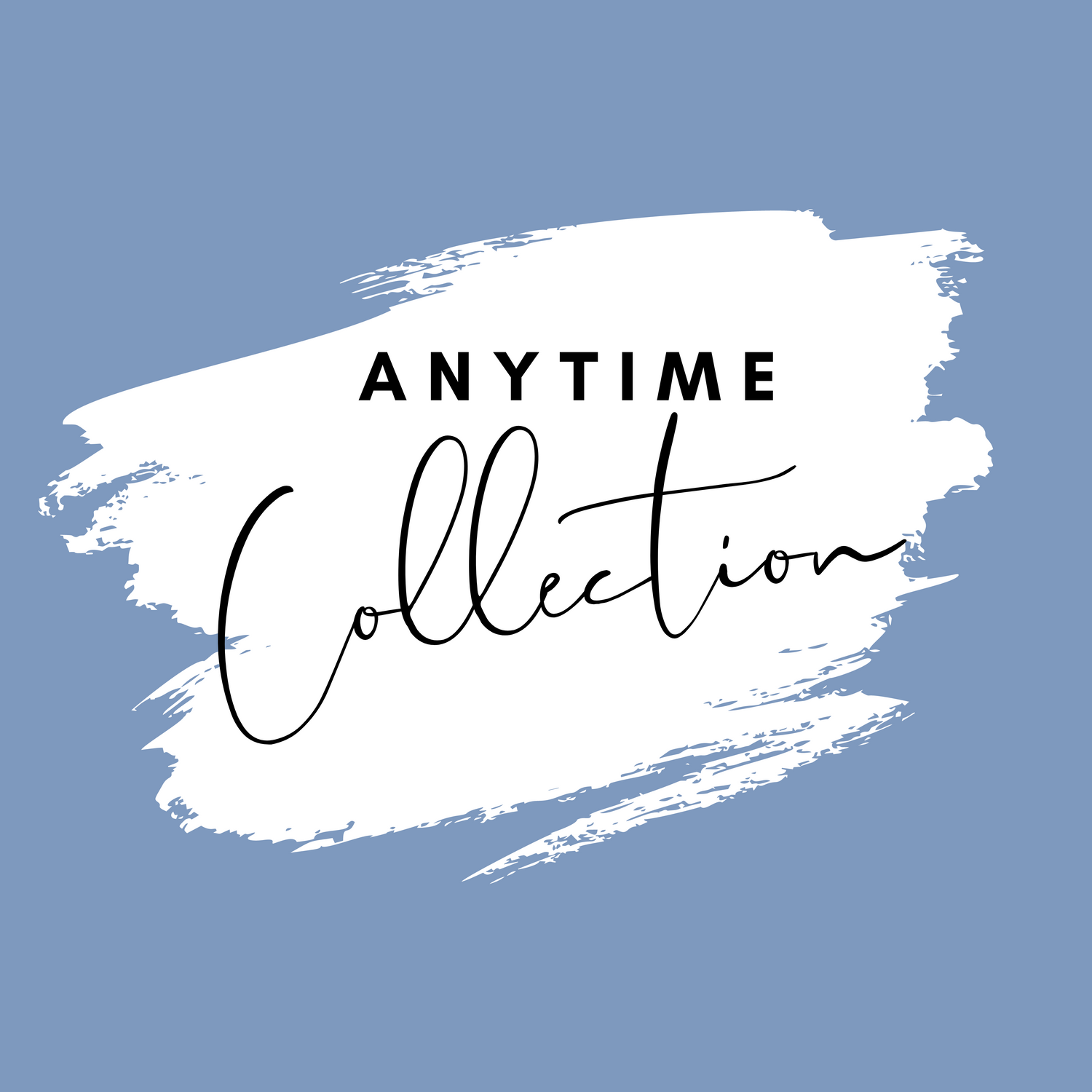 Anytime