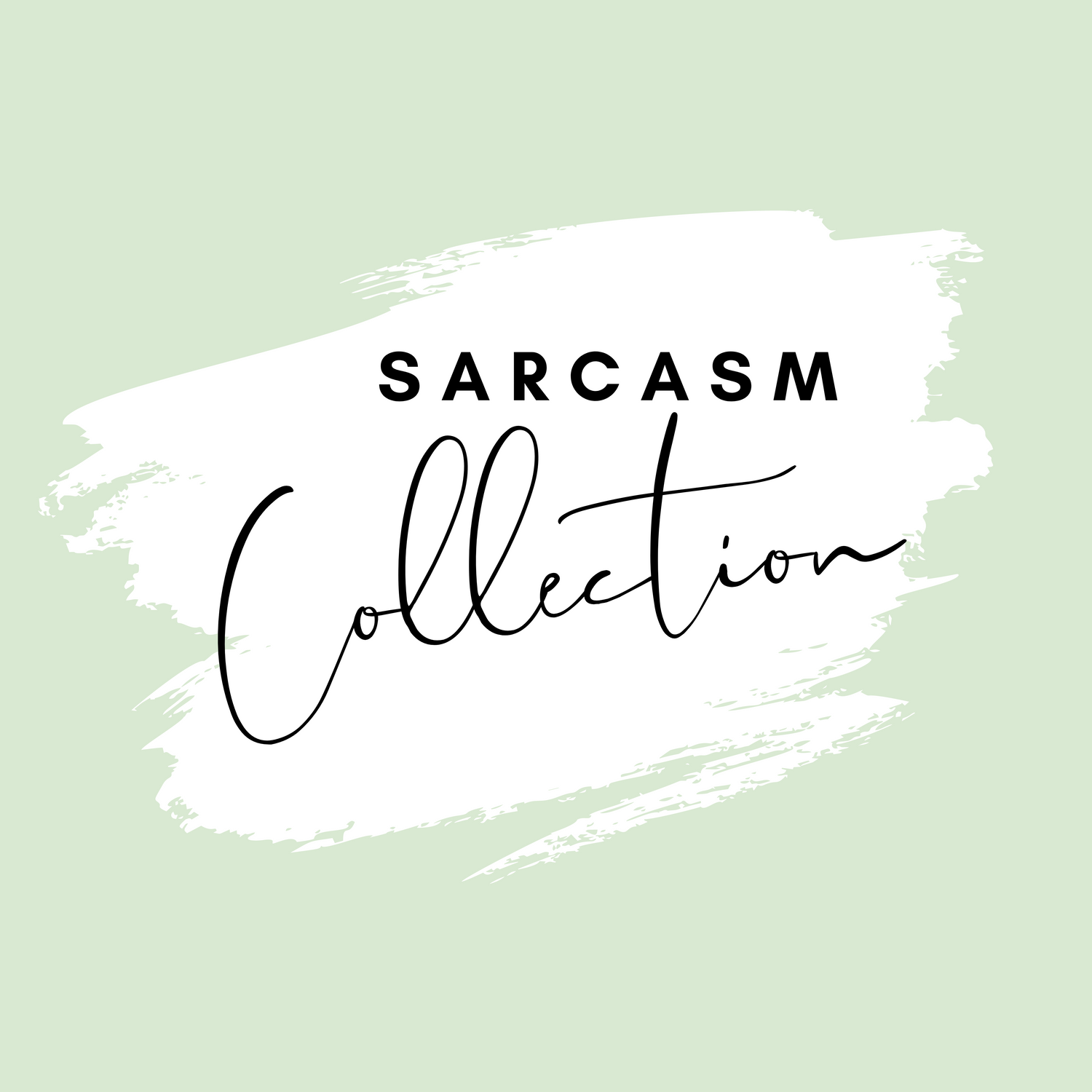 Sarcasm Collection