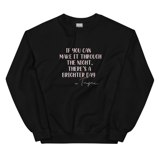Tupac Quote Unisex Sweatshirt
