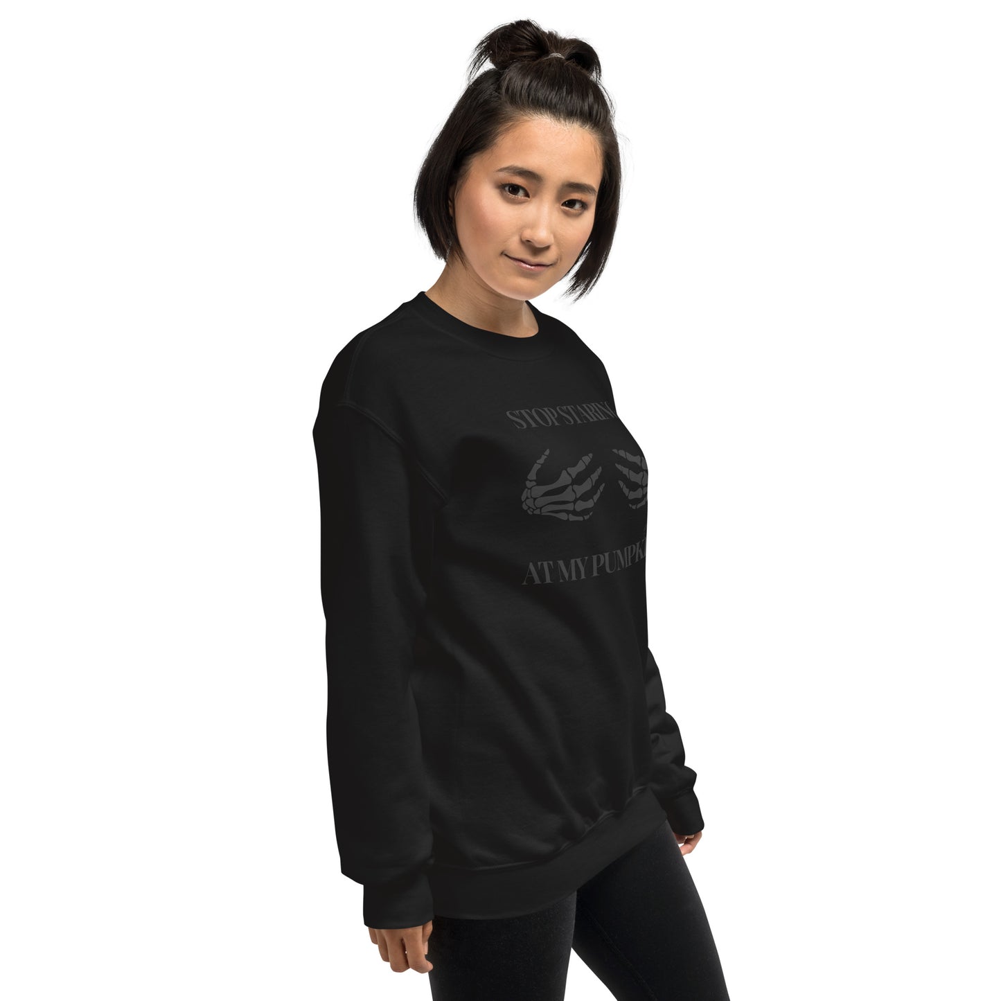 Stop Staring at my Pumpkins Funny Halloween Skeleton Hands Unisex Sweatshirt