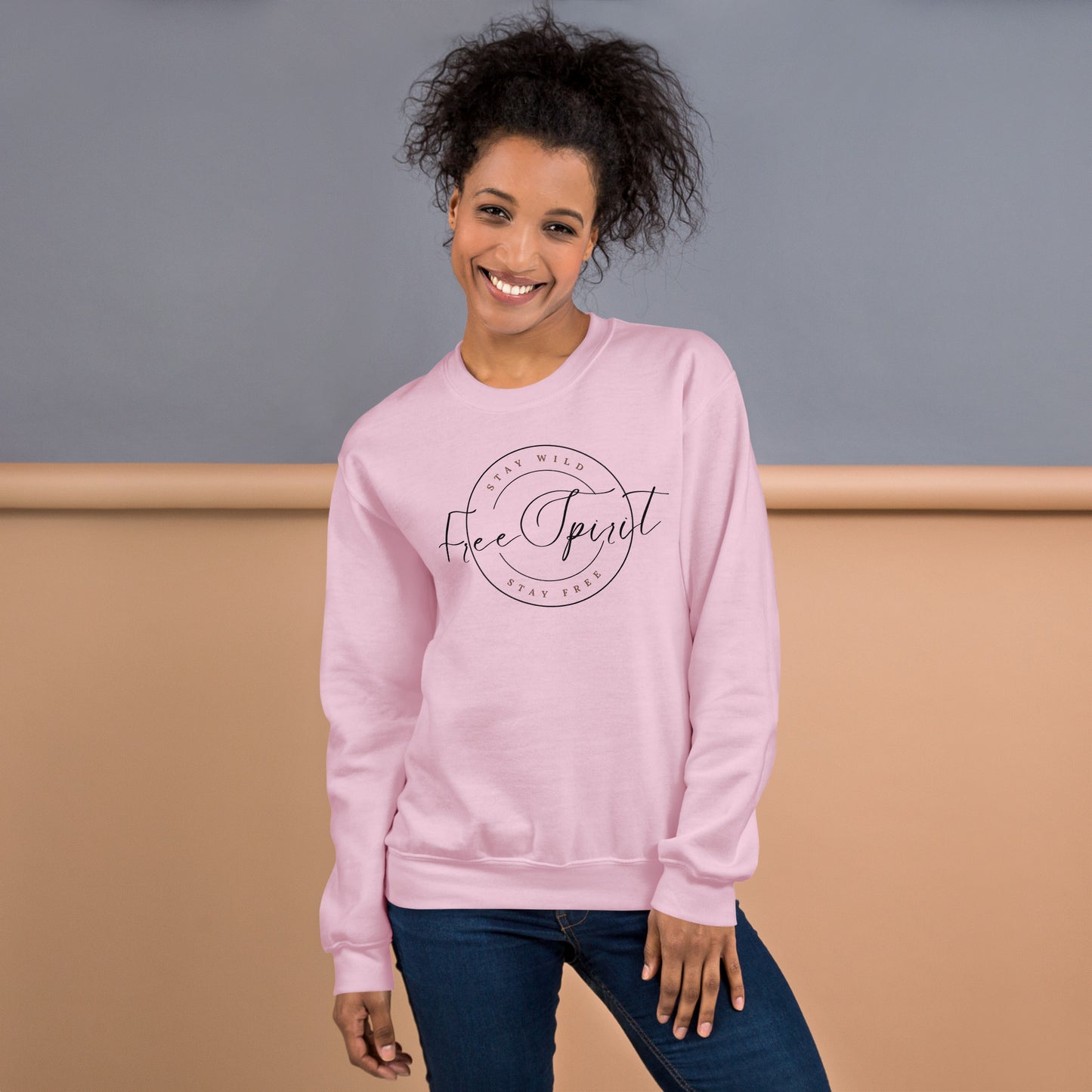 Stay Wild Stay Free; Free Spirit Inspirational Unisex Sweatshirt