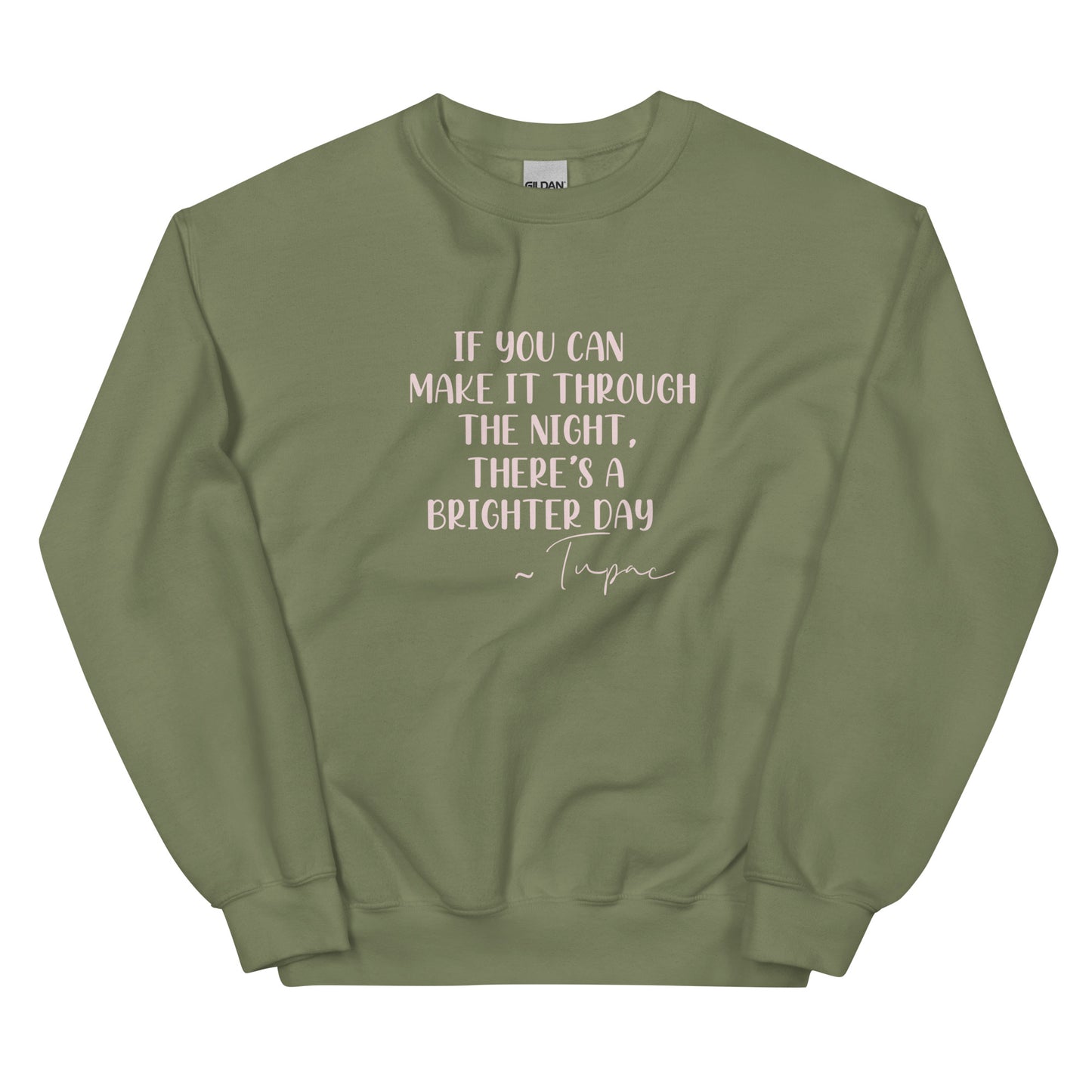 Tupac Quote Unisex Sweatshirt