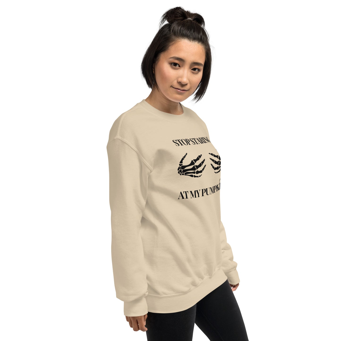Stop Staring at my Pumpkins Funny Halloween Skeleton Hands Unisex Sweatshirt