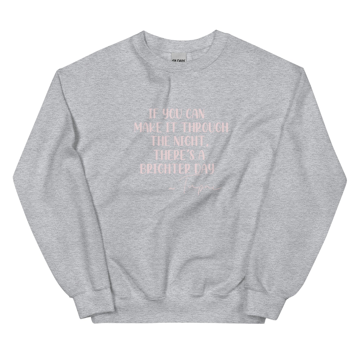 Tupac Quote Unisex Sweatshirt