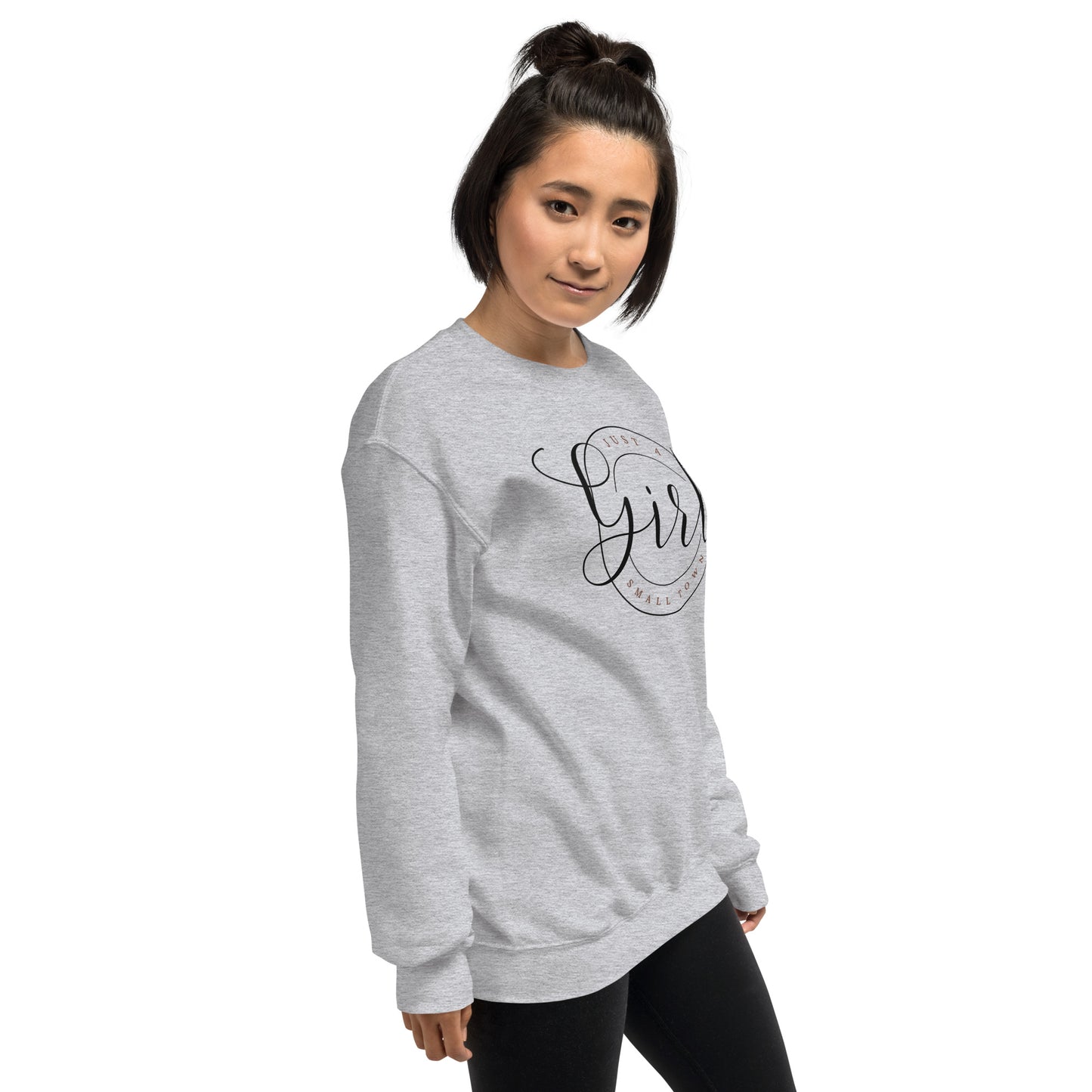 Just a Small Town Girl Unisex Sweatshirt